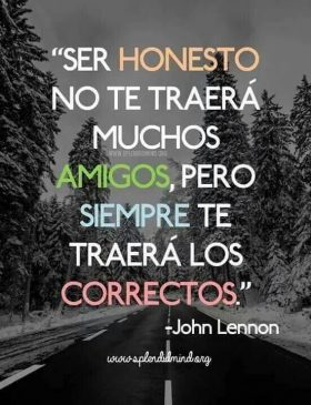 Sabias que entre mas honesta eres, mas sola te quedas?… Lennon 280x365